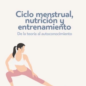 Taller - Ciclo menstrual, nutrición y entrenamiento